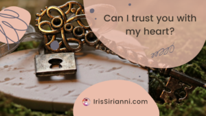 Can I Trust You with my Heart